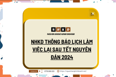 NHKD THÔNG BÁO LỊCH LÀM VIỆC LẠI SAU TẾT NGUYÊN ĐÁN 2024
