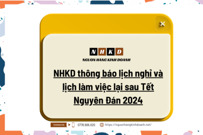 NHKD thông báo lịch nghỉ và lịch làm việc lại sau Tết Nguyên Đán 2024