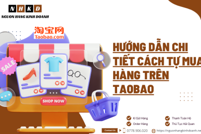 Hướng Dẫn Chi Tiết Cách Tự Mua Hàng Trên Taobao - Kí Gửi Hàng Taobao